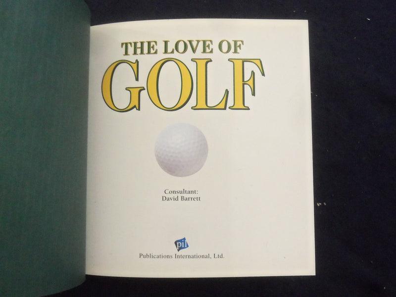 2005 THE LOVE OF GOLF HARDCOVER BOOK BY DAVE BARRETT - KD 8222