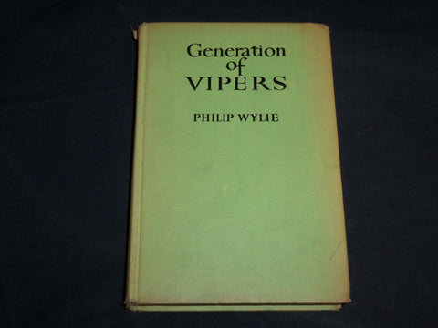 1942 GENERATIONS OF VIPERS HARDCOVER BOOK BY PHILIP WYLIE - KD 6868