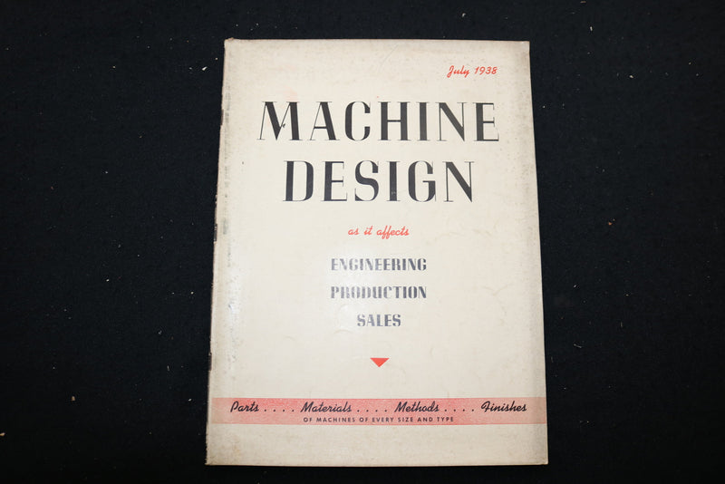 1938 JUL MACHINE DESIGN MAGAZINE - ENGINEERING PRODUCTION SALES COVER - SP 2617O