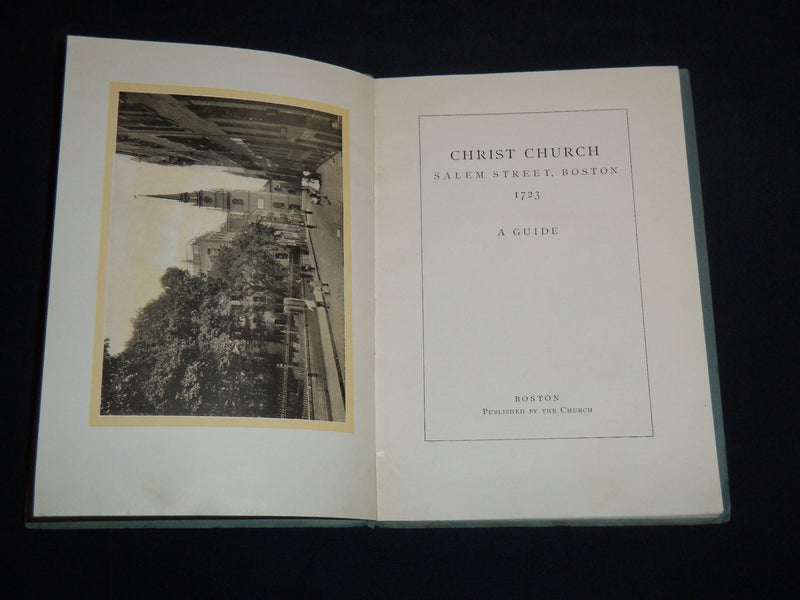 1929 CHRIST CHURCH SALEM ST. BOSTON A GUIDE 1723 BOOK - SOFTCOVER - J 8637