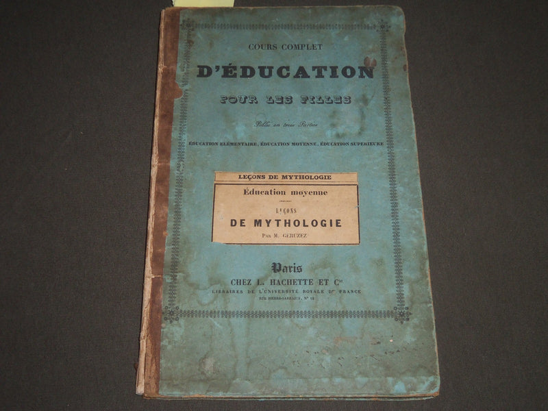 1845 LECONS DE MYTHOLOGIE BY M. GERUZEZ FRENCH VOLUME - KD 4293