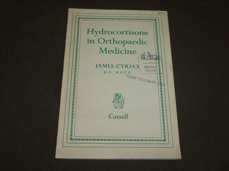 1956 HYDROCORTISONE IN ORTHOPAEDIC MEDICINE BY JAMES CYRIAX M. D. - J 6134