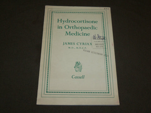 1956 HYDROCORTISONE IN ORTHOPAEDIC MEDICINE BY JAMES CYRIAX M. D. - J 6134
