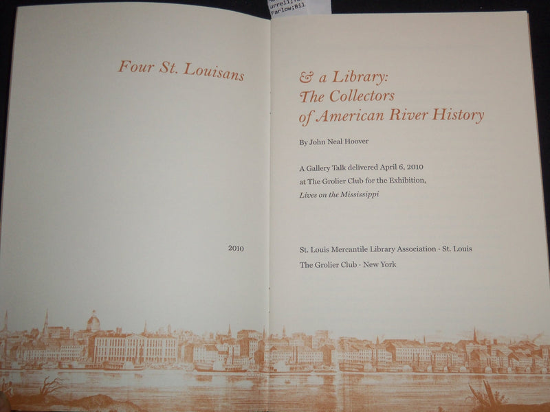 2010 FOUR ST. LOUISANS & A LIBRARY: THE COLLECTORS OF AMERICAN RIVER - J 9192
