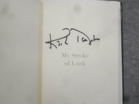 2002 MY STROKE OF LUCK BY KIRK DOUGLAS - SIGNED BY KIRK DOUGLAS - KD 2760D