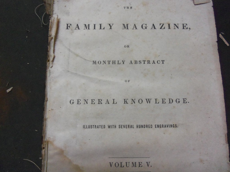 1838 THE FAMILY MAGAZINE OR MONTHLY ABSTRACT OF GENERAL KNOWLEDGE BOOK -KD 1870Q
