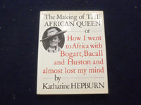 1987 THE MAKING OF THE AFRICAN QUEEN HARDCOVER BOOK BY KATHERINE HEPBURN-KD 8248