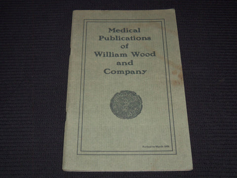 1924 WILLIAM WOOD AND COMPANY MEDICAL PUBLICATIONS CATALOG - J 7556