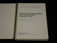 1974 GEOMETRIC DIMENSIONING AND TOLERANCING A WORKING GUIDE BOOK - KD 4851B
