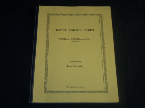 1989 DANCE FIGURES INDEX - AMERICAN COUNTRY DANCES BOOK BY KELLER - KD 5714