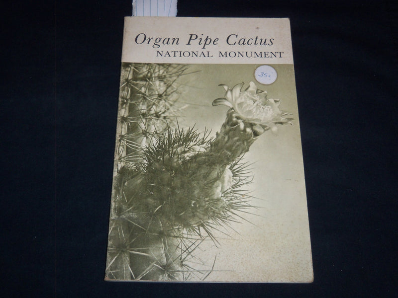 1964 ORGAN PIPE CACTUS NATIONAL MONUMENT BOOK - ARIZONA - J 8978