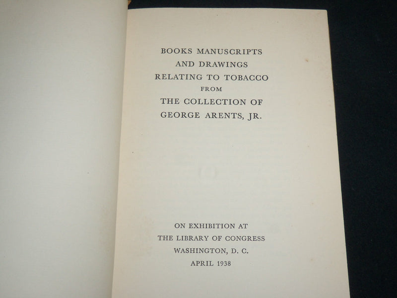 1938 GEORGE ARENTS JR. TOBACCO BOOKS & MANUSCRIPTS COLLECTION - J 6751