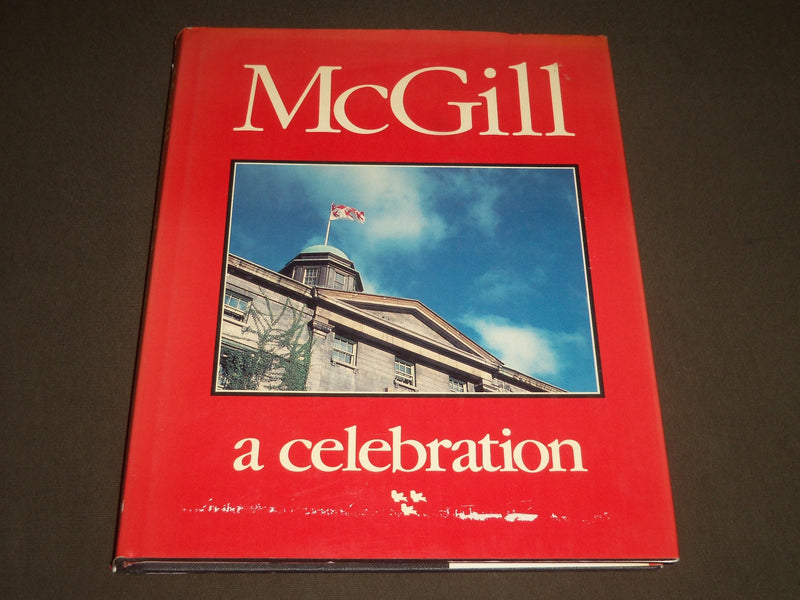 1991 MCGILL A CELEBRATION HARDCOVER BOOK - GREAT PHOTOS - I 1097