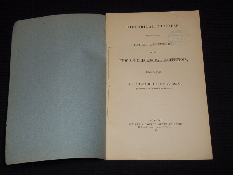 1875 NEWTON THEOLOGICAL INSTITUTION ADDRESS BY ALVAH HOVEY - J 7507
