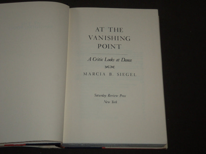 1972 AT THE VANISHING POINT BY MARCIA B. SIEGEL HARDCOVER BOOK - KD 3878