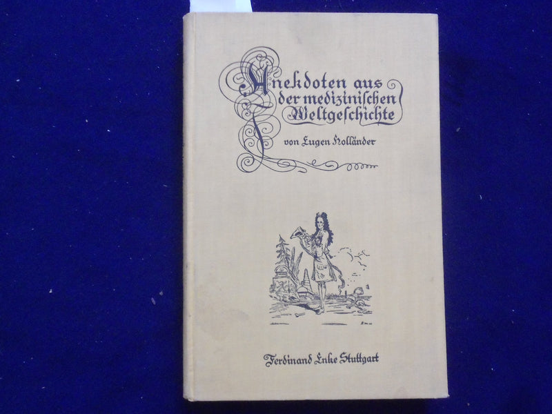 1925 ANEKDOTEN AUS DER MEDIZINISCHEN WELTGESCHICHTE BOOK - GERMAN TEXT - KD 8839