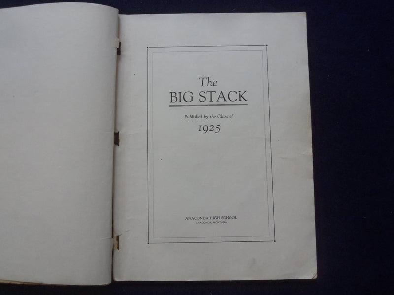 1925 THE BIG STACK ANACONDA HIGH SCHOOL YEARBOOK - ANACONDIA, MONTANA - YB 3131