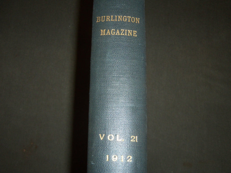 1912 APRIL-SEPTEMBER THE BURLINGTON MAGAZINE BOUND VOLUME NO. 21 - R 717