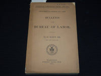 1906 MARCH BULLETIN OF THE BUREAU OF LABOR REPORT NO. 63 - K 39