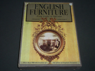 1937 ENGLISH FURNITURE FROM GOTHIC TO SHERATON BOOK BY HERBERT CESCINSKY - I 480