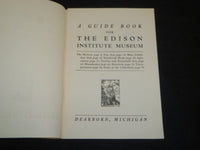 1930'S-1940'S EDISON INSTITUTE MUSEUM GUIDE BOOK & EXHIBIT INFORMATION - J 5281
