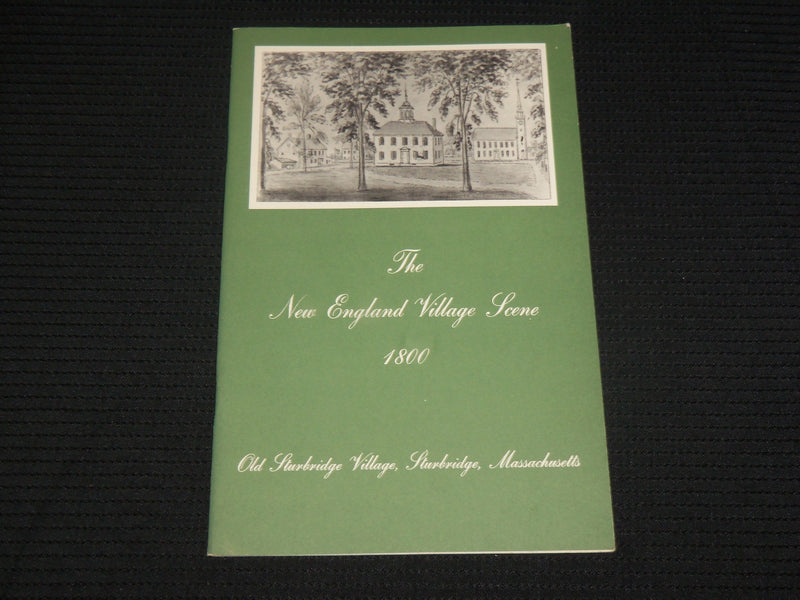 1968 THE NEW ENGLAND VILLAGE SCENE -1800 SOFTCOVER BOOK BY FENNELLY - J 7073