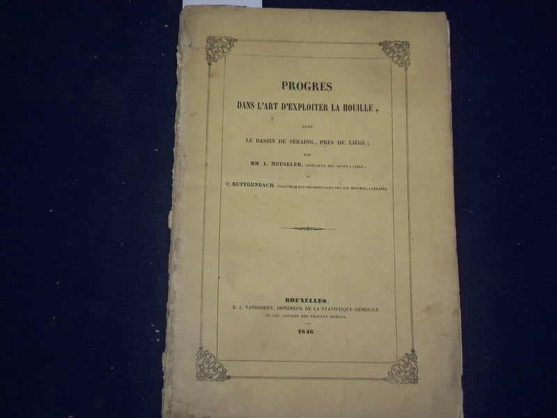 1846 PROGRES DANS L'ART D'EXPLOITER LA HOUILLE - FRENCH TEXT - J 4360