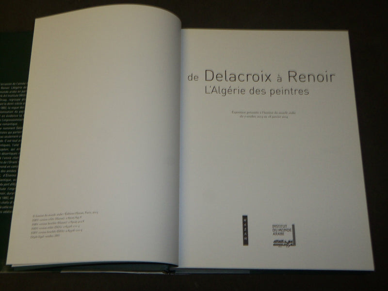 2003 DELACROIX A RENOIR L'ALGERIE DES PEINRES FRENCH BOOK - GREAT PRINT - D 320