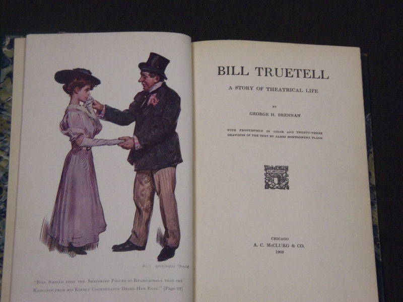 1909 BILL TRUETELL BY GEORGE H. BRENNAN - J. M. FLAGG ILLUSTRATIONS - KD 5795