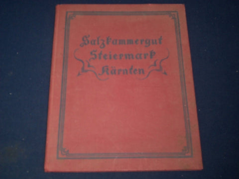 1930's SALSKAMMERGUT STYRIA CARINTHIA LANDS & MOUNTAINS GERMAN BOOK - KD 2405