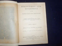 1891 DISCOVERIES AND INVENTIONS OF THE 19TH C. HARDCOVER BOOK-ROUTLEDGE- KD 9031