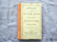 1848 QUESTIONS ON THE ACTS OF THE APOSTLES HARDCOVER BOOK BY REV. PEIRCE - K 304