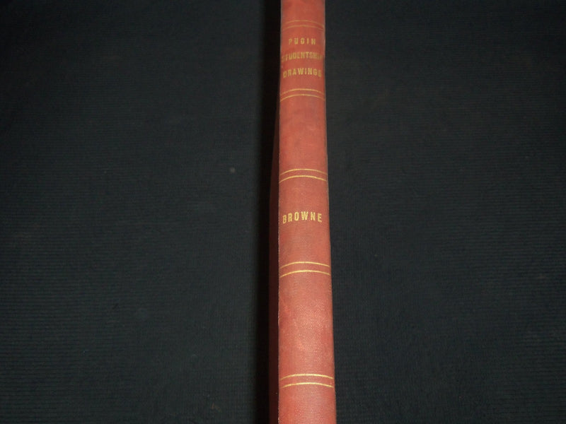 1887 PUGIN STUDENTSHIP DRAWINGS VOLUME #43 OF 200 - G. WASHINGTON BROWNE - Z 285