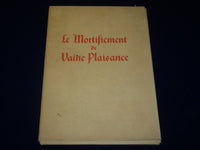 1926 LE MORTIFIEMENT DE VAINE PLAISANCE BOOK BY RENE D'ANJOU - #598 - KD 3915