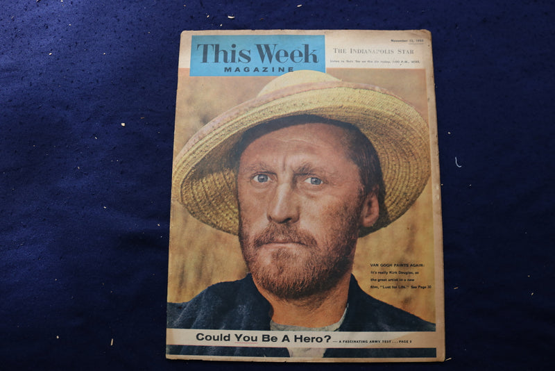 1955 NOVEMBER 13 THIS WEEK MAGAZINE - KIRK DOUGLAS AS VAN GOGH COVER - E 22905