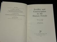 1968 FERTILITY AND CONTRACEPTION IN THE HUMAN FEMALE BOOK BY LORAINE - KD 2766C