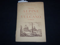 1920'S FROM ALPINE SNOWS TO VULCANO FIRES VOLUME BY AULUS GELLIUS - KD 4814R