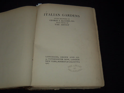1907 ITALIAN GARDENS AFTER DRAWINGS BY GEORGE S. ELGOOD VOLUME - Z 207