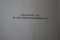 1912 FUR FARMING FOR PROFIT HARDCOVER BOOK - FUR NEWS PUBLISHING CO. - KD 9705