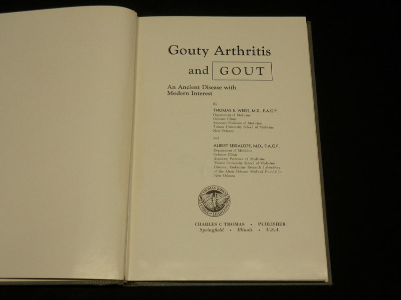 1959 GOUTY ARTHRITIS AND GOUT BOOK BY DR. WEISS & SEGALOFF - KD 2767A