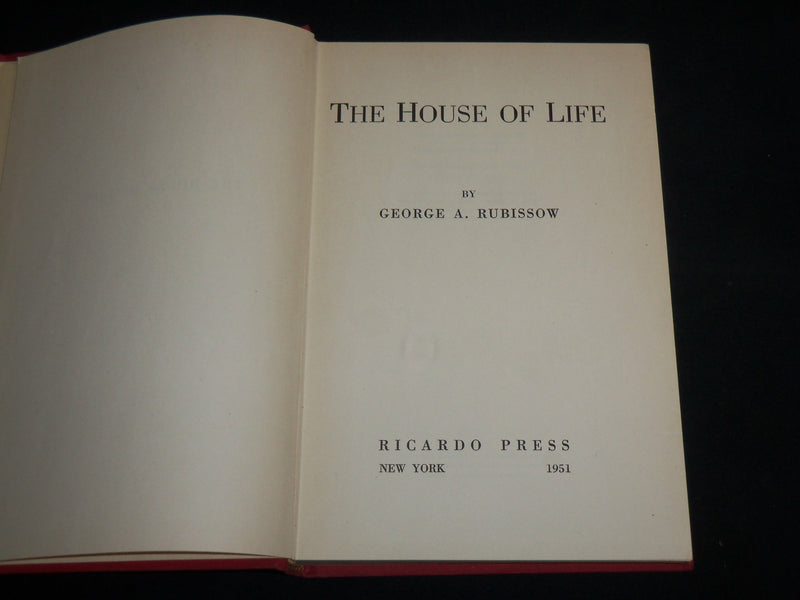 1951 THE HOUSE OF LIFE HARDCOVER BOOK BY GEORGE RUBISSOW - KD 7259