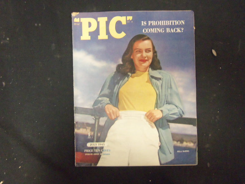 1945 JULY PIC MAGAZINE - ELLA RAINES COVER - NICE PHOTOS INSIDE - ST 4060