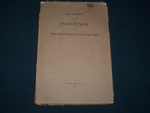 1917 CATALOGUE OF THE PAINTINGS IN THE CORCORAN GALLERY OF ART - J 3897