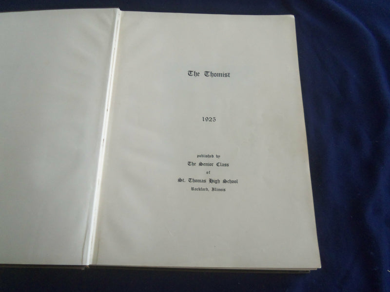 1925 THE THOMIST ST. THOMAS HIGH SCHOOL YEARBOOK - ROCKFORD, ILLINOIS - YB 2624