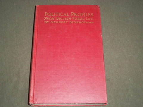 1921 POLITICAL PROFILES FROM BRITISH PUBLIC LIFE BY HERBERT SIDEBOTHAM - KD 1133