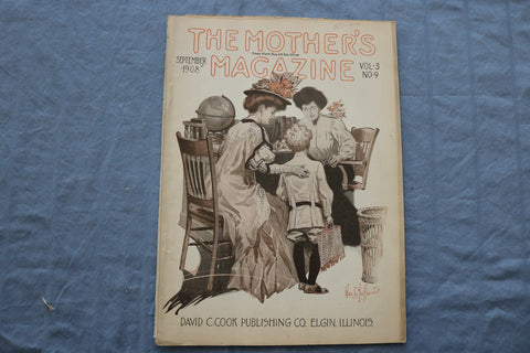 1908 SEPTEMBER THE MOTHER'S MAGAZINE - GREAT ILLUSTRATIONS & STORIES - ST 1000F