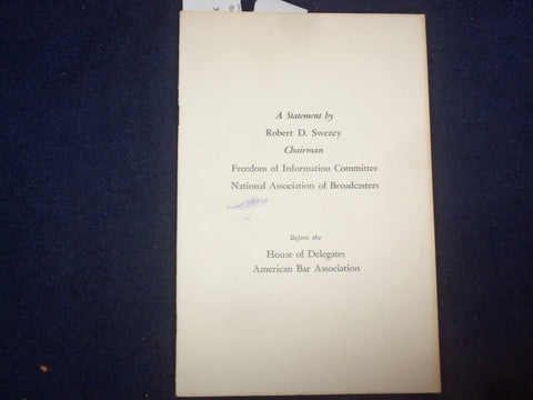 1958 A STATEMENT BY ROBERT D. SWEZEY BEFORE THE AMERICAN BAR ASSOCIATION -J 9485