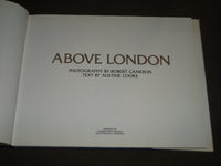 1983 ABOVE LONDON BOOK BY ROBERT CAMERON & ALISTAIR COOKE - D 143