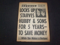 1965 MAY 2 NATIONAL ENQUIRER NEWSPAPER - LOCKS UP, STARVES HUBBY & SONS- NP 7383