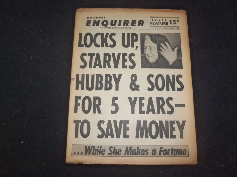 1965 MAY 2 NATIONAL ENQUIRER NEWSPAPER - LOCKS UP, STARVES HUBBY & SONS- NP 7383
